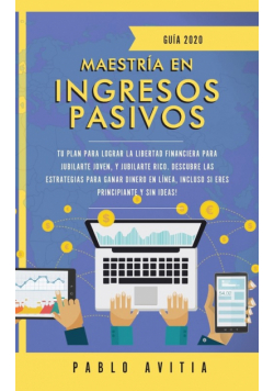 Maestría en ingresos pasivos 2020