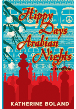 Hippy Days, Arabian Nights