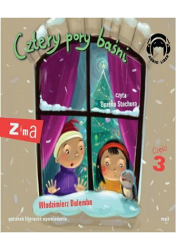 Cztery pory baśni. Zima. Część 3. Audiobook