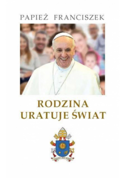 Rodzina uratuje świat