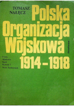 Polska Organizacja Wojskowa 1914 - 1918