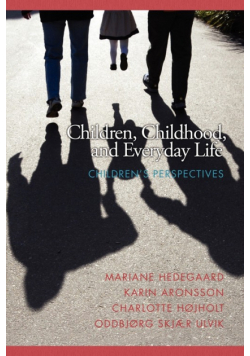 Children, Childhood, and Everyday Life
