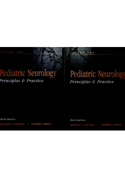 Pediatric Neurology Principles & Practice Tom 1 i 2