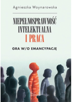 Niepełnosprawność intelektualna i praca