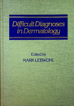 Difficult Diagnoses in Dermatology