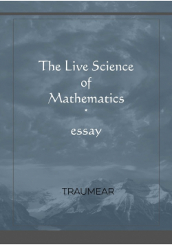 The Live Science of Mathematics
