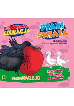 Kolorowa edukacja. Ptaki świata