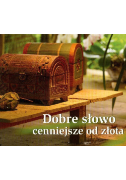 Perełka 139 - Dobre słowo cenniejsze od złota