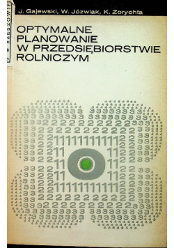 Optymalne planowanie w przedsiębiorstwie rolniczym