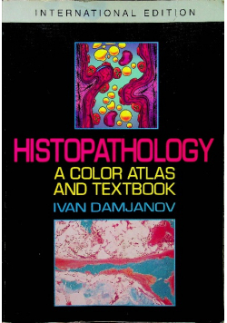 Histopathology A Color Atlas and Textbook