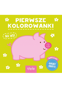 Pierwsze kolorowanki. Na wsi