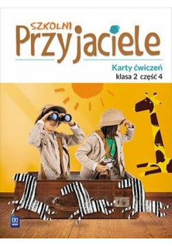 Szkolni przyjaciele. Ćwiczenia 2/4 WSiP