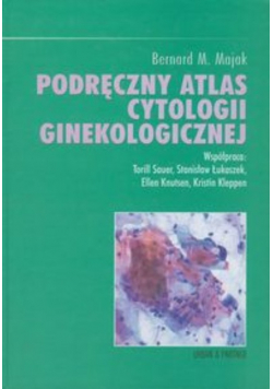 Podręczny atlas cytologii ginekologicznej