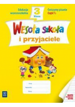 Wesoła szkoła i przyjaciele 3/1 ćw. pisanie WSiP