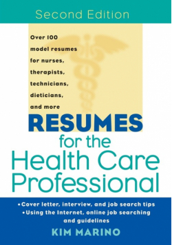 Resumes for the Health Care Professional