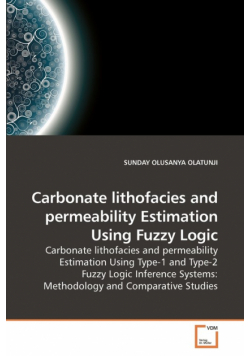 Carbonate lithofacies and permeability Estimation Using Fuzzy Logic