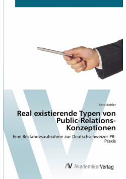 Real existierende Typen von Public-Relations-Konzeptionen