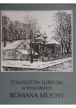 Tomaszów Lubelski w rysunkach