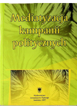 Mediatyzacja kampanii politycznych