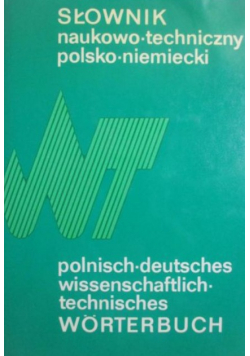 Słownik naukowo- techniczny polsko- niemiecki