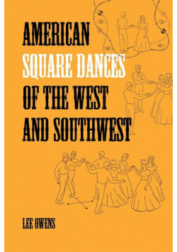 American Square Dances of the West and Southwest