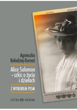 Alice Salomon szkic o życiu i dziełach