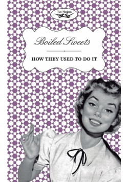 Boiled Sweets - How They Used to Do It
