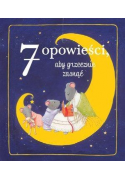 7 opowieści aby grzecznie zasnąć