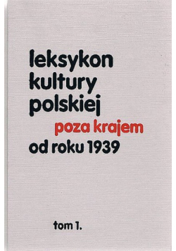 Leksykon kultury polskiej poza krajem od roku 1939