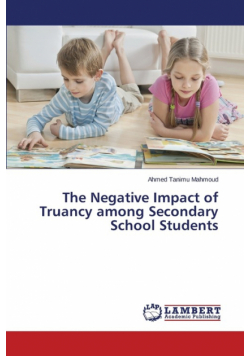 The Negative Impact of Truancy Among Secondary School Students