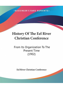 History Of The Eel River Christian Conference