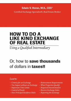 How to Do a Like Kind Exchange of Real Estate