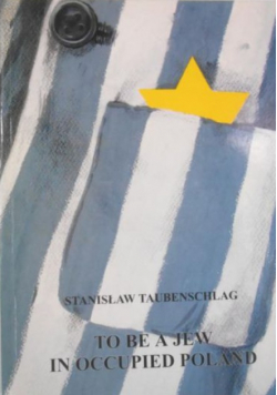 To Be a Jew in Occupied Poland