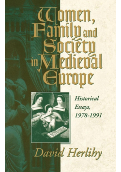 Women, Family and Society in Medieval Europe