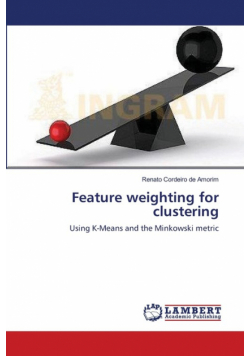 Feature weighting for clustering