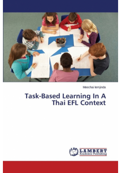 Task-Based Learning In A Thai EFL Context