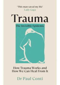 Trauma: The Invisible Epidemic