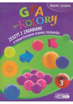 Gra w kolory 3 Zeszyt z zadaniami o podwyższonym stopniu trudności