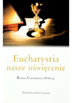 Eucharystia nasze uświęcenie