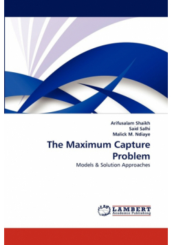 The Maximum Capture Problem
