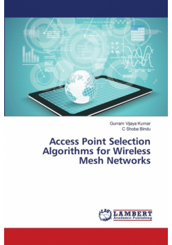 Access Point Selection Algorithms for Wireless Mesh Networks