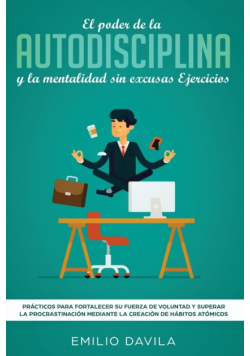 El poder de la autodisciplina y la mentalidad sin excusas ejercicios