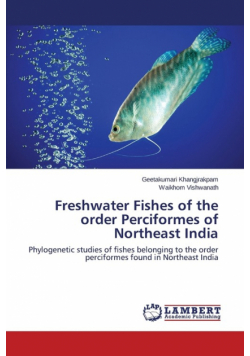 Freshwater Fishes of the order Perciformes of Northeast India