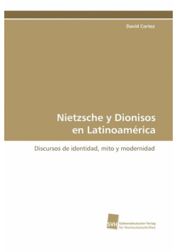 Nietzsche y Dionisos En Latinoamerica