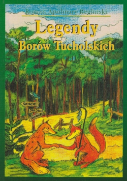 Legendy Borów Tucholskich