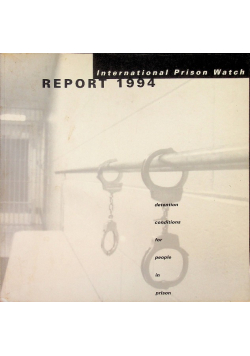 Internationa Prisons Watch Report 1994