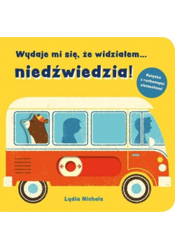 Wydaje mi się że widziałem niedźwiedzia