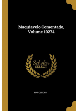 Maquiavelo Comentado, Volume 10274