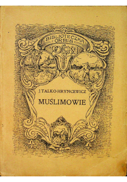 Muślimowie czyli tak zwani Tatarzy litewscy 1924 r.