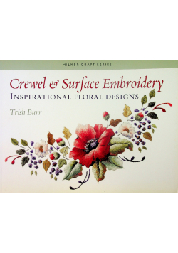 Crewel Surface Embroidery  Inspirational Floral Designs